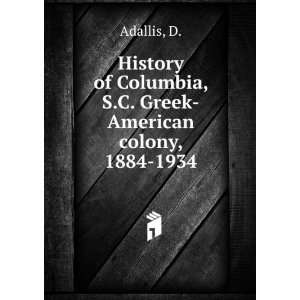  History of Columbia, S.C. Greek American colony, 1884 1934 