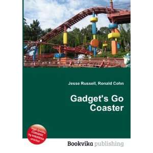 Gadgets Go Coaster Ronald Cohn Jesse Russell Books