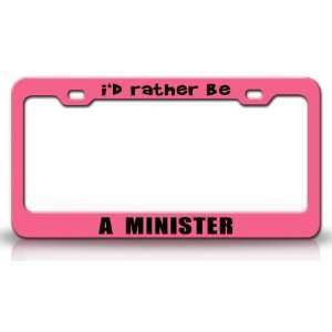  ID RATHER BE A MINISTER Occupational Career, High Quality 