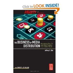  The Business of Media Distribution Monetizing Film, TV 