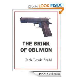 The Brink of Oblivion Jack Lewis Stahl  Kindle Store