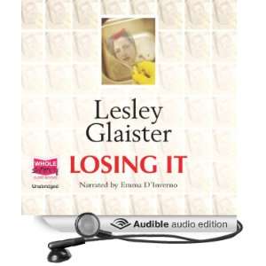  Losing It (Audible Audio Edition) Lesley Glaister, Emma D 