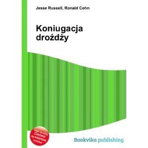  Koniugacja droÅ¼dÅ¼y Ronald Cohn Jesse Russell Books