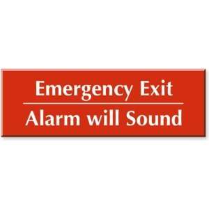  Emergency Exit, Alarm Will Sound Outdoor Engraved Sign, 12 