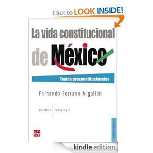 La vida constitucional de México. Volumen 2, Tomos 3 y 4. Textos 