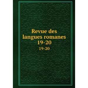  Revue des langues romanes. 19 20 France. UniversiteÌ 
