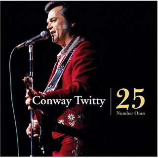  25 Number Ones Conway Twitty