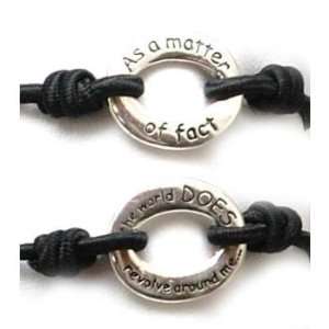  As A Matter Of Fact The World DOES . Me Black Brac 