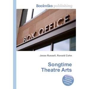 Songtime Theatre Arts Ronald Cohn Jesse Russell Books