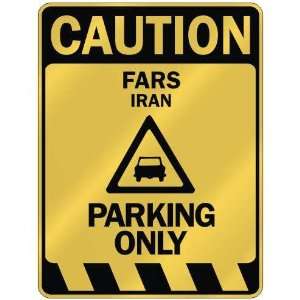   CAUTION FARS PARKING ONLY  PARKING SIGN IRAN