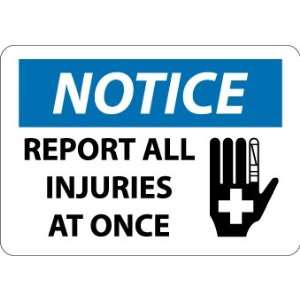  SIGNS REPORT ALL INJURIES AT ONCE