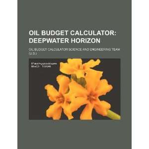 Oil budget calculator Deepwater Horizon Oil Budget Calculator 