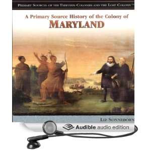  A Primary Source History of the Colony of Maryland 