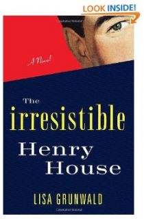 The Irresistible Henry House by Lisa Grunwald