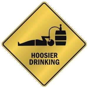    HOOSIER DRINKING  CROSSING SIGN STATE INDIANA
