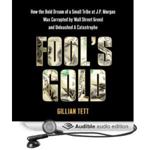   Fools Gold (Audible Audio Edition) Gillian Tett, Stephen Hoye Books