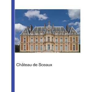  ChÃ¢teau de Sceaux Ronald Cohn Jesse Russell Books