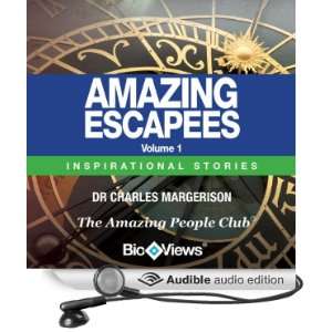  Amazing Escapees   Volume 1 Inspirational Stories 