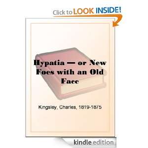  Hypatia   or New Foes with an Old Face eBook Charles 