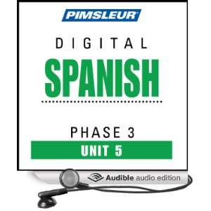  Spanish Phase 3, Unit 05 Learn to Speak and Understand Spanish 