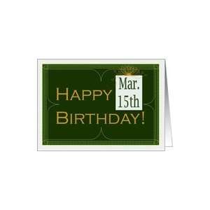  March 15th Birthday Card   Instead of the Ides of March 