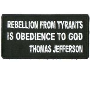  Rebellion From Tyrants Is Obedience To God Biker Patch 