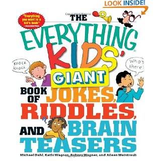 The Everything Kids Giant Book of Jokes, Riddles, and Brain Teasers 