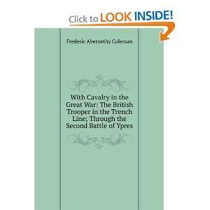   Through the Second Battle of Ypres Frederic Abernethy Coleman Books