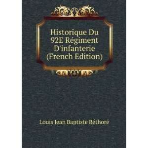 Historique Du 92E RÃ©giment Dinfanterie (French Edition 