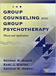 Group Counseling and Group Psychotherapy Theory and Application 