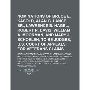  Nominations of Bruce E. Kasold, Alan G. Lance, Sr 