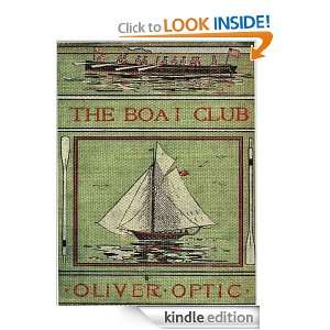 The Boat Club Oliver Optic  Kindle Store