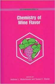 Chemistry of Wine Flavor, (0841235929), Andrew L. Waterhouse 