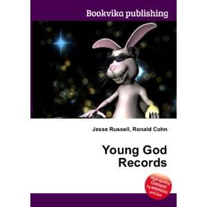  Young God Records Ronald Cohn Jesse Russell Books
