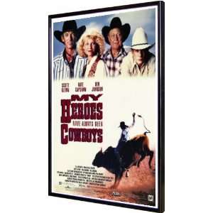  My Heroes Have Always Been Cowboys 11x17 Framed Poster 
