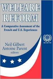 Welfare Reform, Vol. 10, (0765808021), Neil Gilbert, Textbooks 