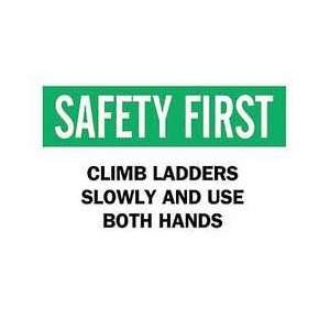 Sign,7x10,climb Ladders Slowly,aluminum   BRADY  