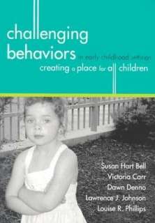 Challenging Behaviors in Early Childhood Settings Creating a Place 