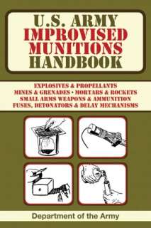 Army Improvised Munitions Handbook by Department of the Army 