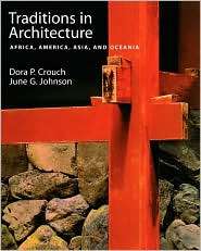 Traditions in Architecture Africa, America, Asia, and Oceania 