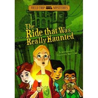 The Ride That Was Really Haunted (Field Trip Mysteries) by Steve 