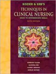 Kozier and Erbs Techniques in Clinical Nursing Basic to Intermediate 