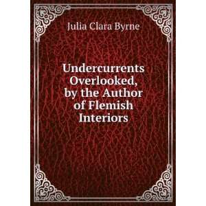  Undercurrents Overlooked, by the Author of Flemish 