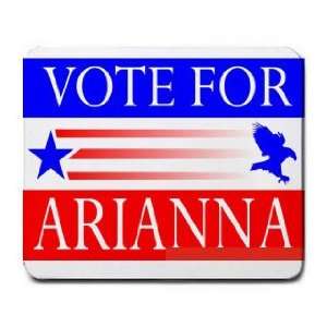  VOTE FOR ARIANNA Mousepad