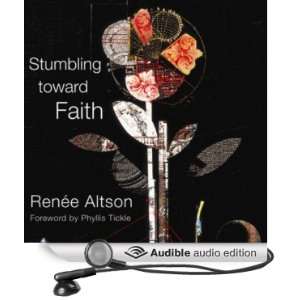  Stumbling toward Faith (Audible Audio Edition) Renée N 