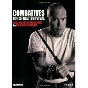  Combatives for Street Survival [Paperback] Kelly McCann 