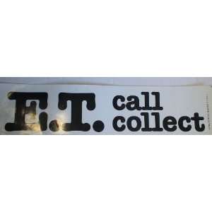   Terrestrial Vintage Bumper Sticker Call Collect 