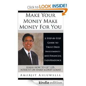Make Your Money Make Money For You A Step by Step Guide to Trust Deed 