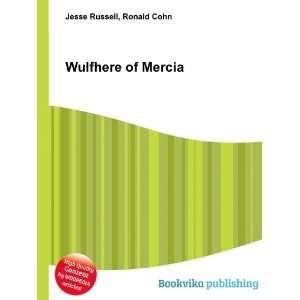  Wulfhere of Mercia Ronald Cohn Jesse Russell Books