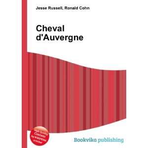  Cheval dAuvergne Ronald Cohn Jesse Russell Books